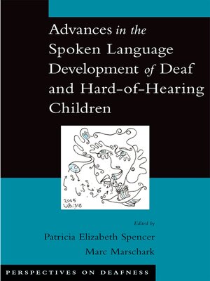 cover image of Advances in the Spoken-Language Development of Deaf and Hard-of-Hearing Children